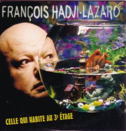 François Hadji-Lazaro : Celle Qui Habite au 3e Etage